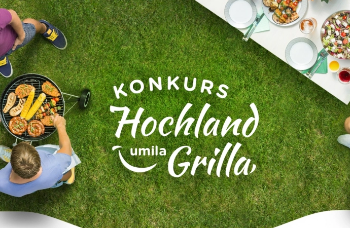 Konkurs: Hochland umila grilla